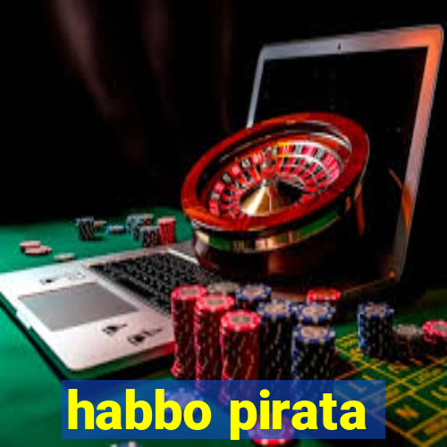 habbo pirata