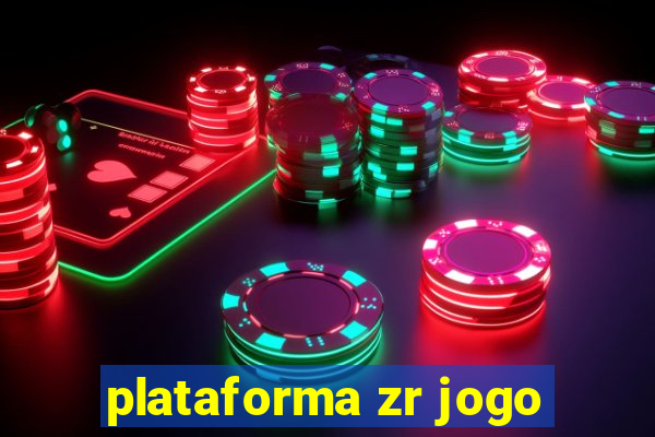 plataforma zr jogo