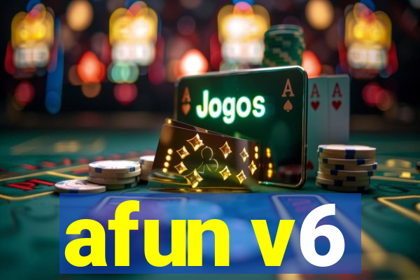 afun v6