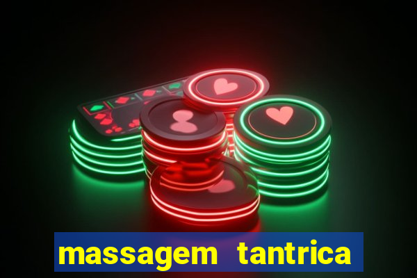 massagem tantrica em porto alegre