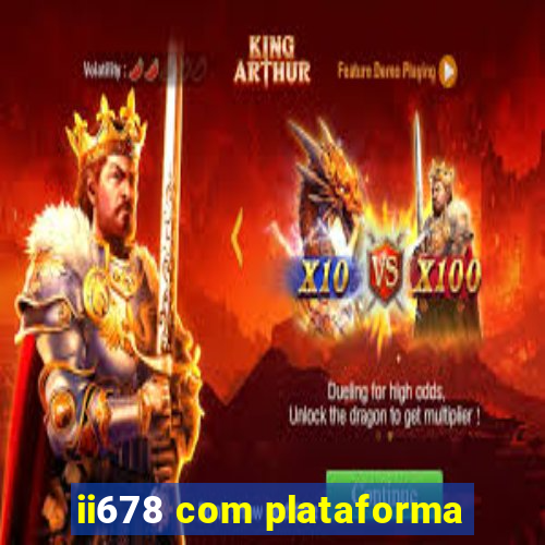 ii678 com plataforma