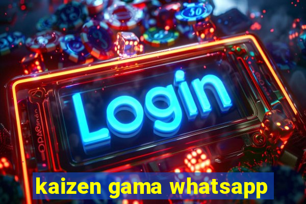 kaizen gama whatsapp