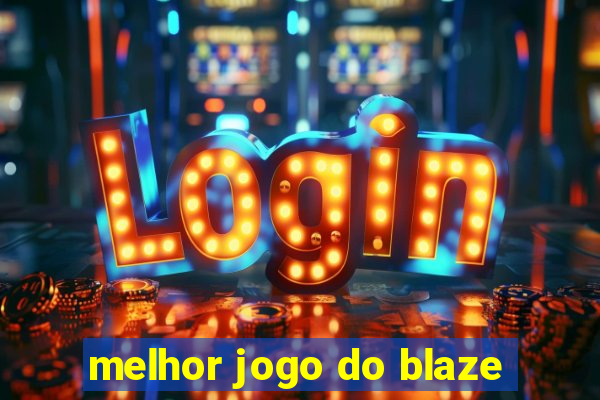 melhor jogo do blaze