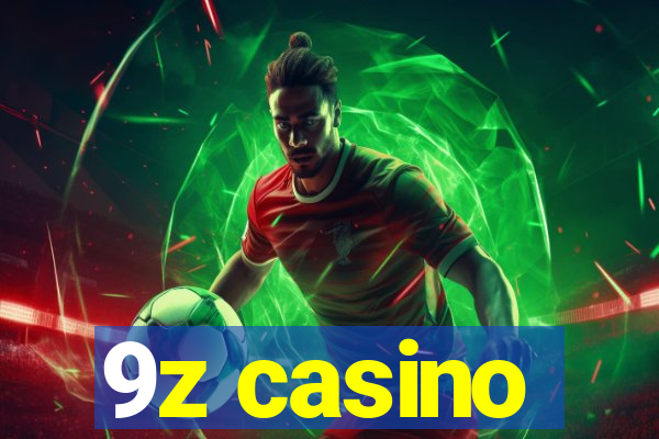 9z casino