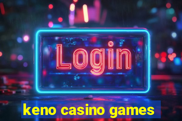 keno casino games