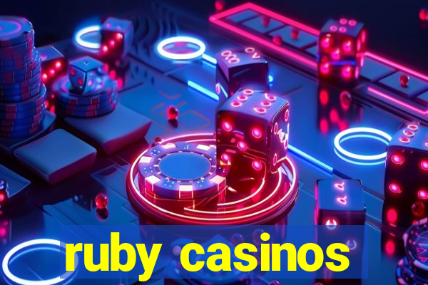 ruby casinos