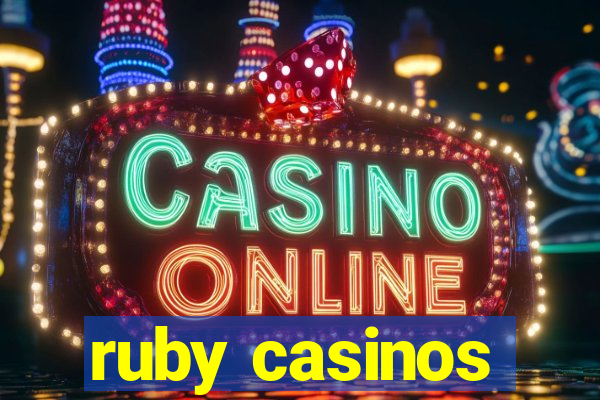 ruby casinos