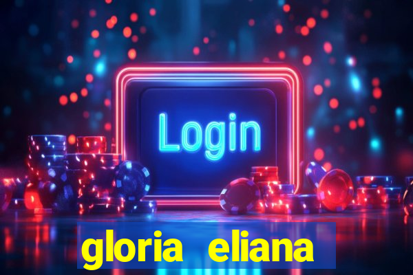 gloria eliana ribeiro letra