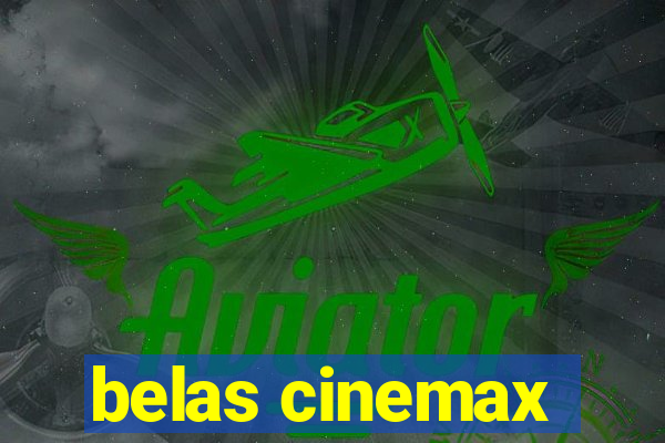 belas cinemax