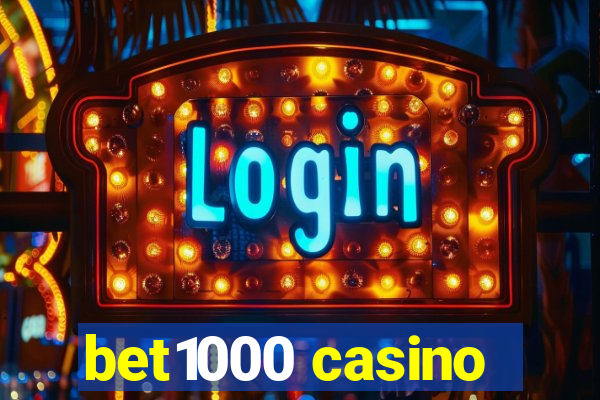 bet1000 casino