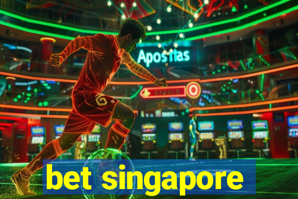 bet singapore