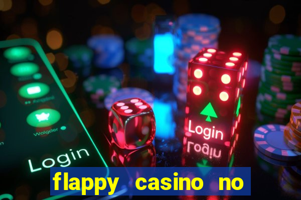 flappy casino no deposit bonus