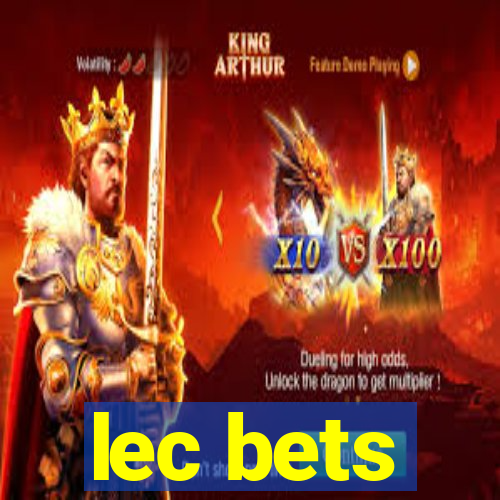 lec bets