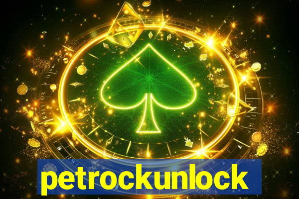 petrockunlock