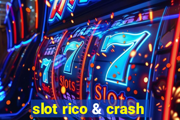 slot rico & crash