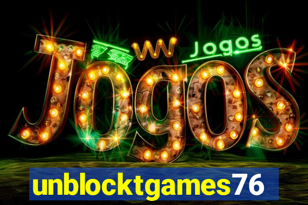 unblocktgames76