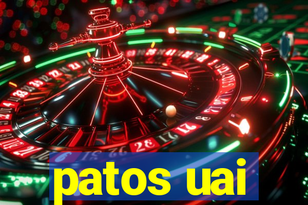 patos uai