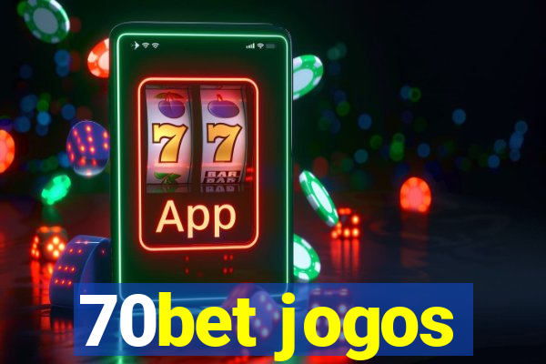 70bet jogos