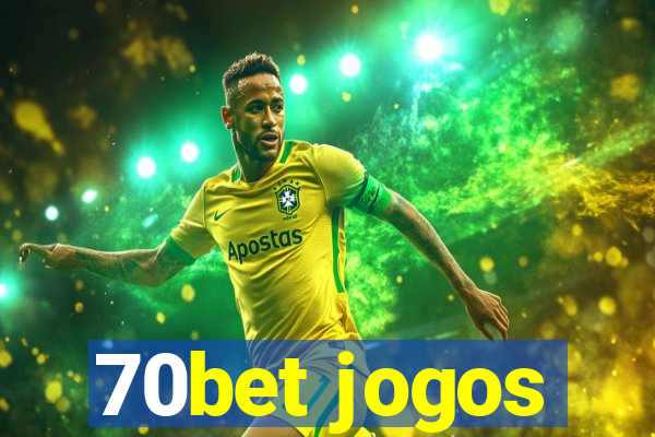 70bet jogos