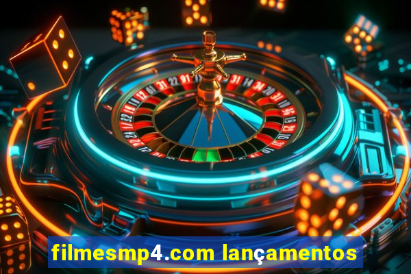 filmesmp4.com lançamentos