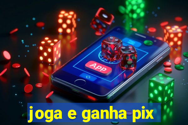 joga e ganha pix