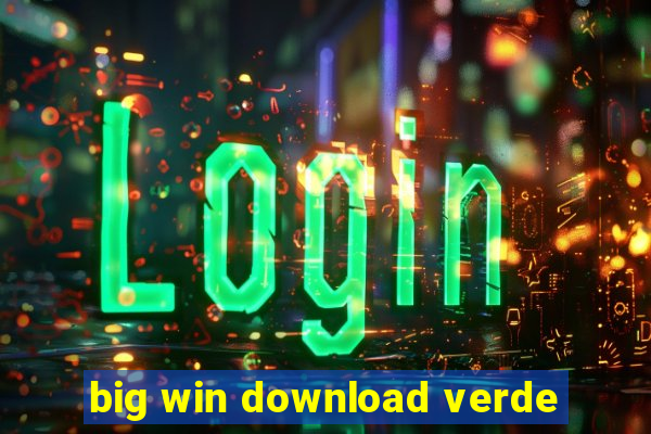 big win download verde