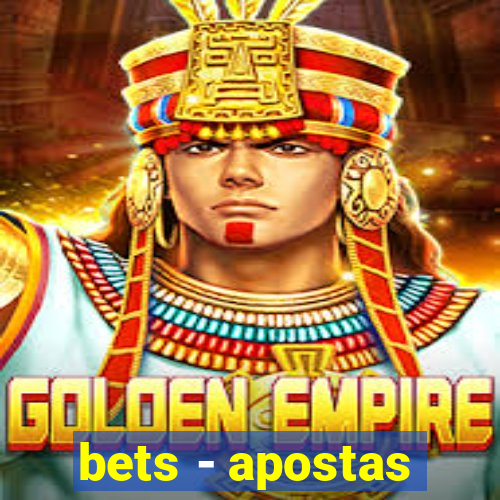 bets - apostas