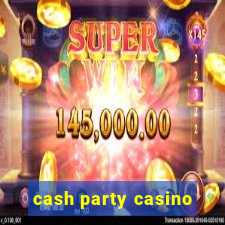 cash party casino