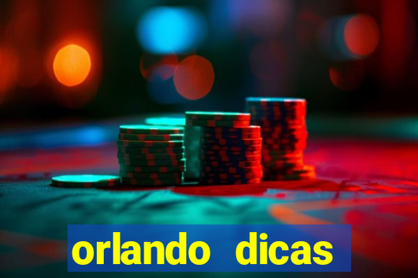 orlando dicas reclame aqui