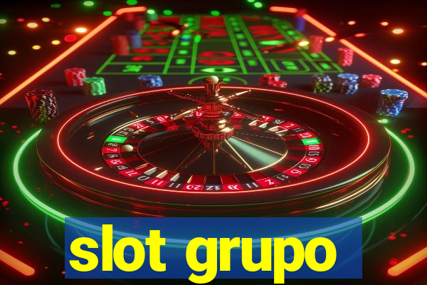 slot grupo