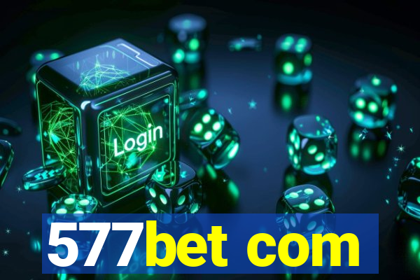 577bet com