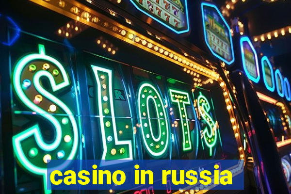 casino in russia