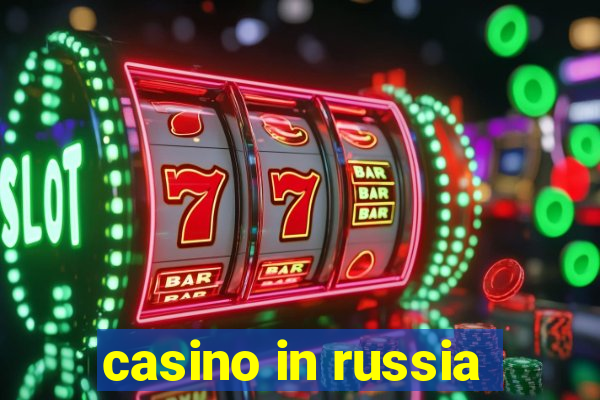 casino in russia