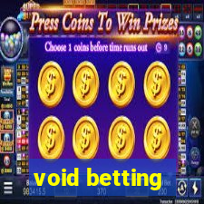 void betting