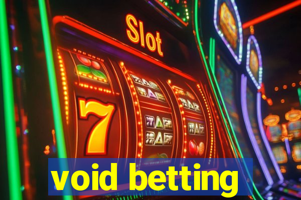 void betting