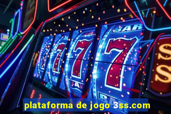 plataforma de jogo 3ss.com