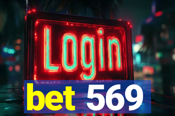 bet 569