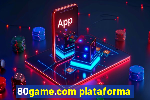 80game.com plataforma