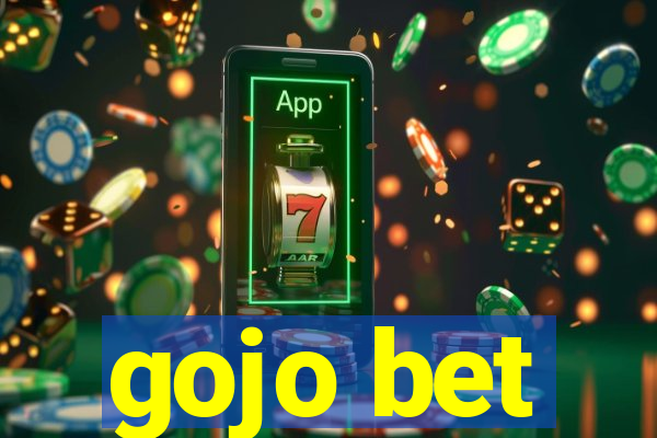 gojo bet