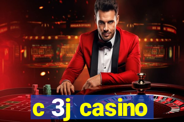 c 3j casino