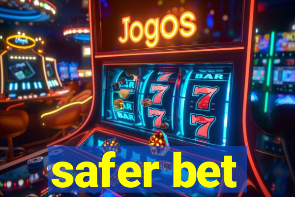 safer bet