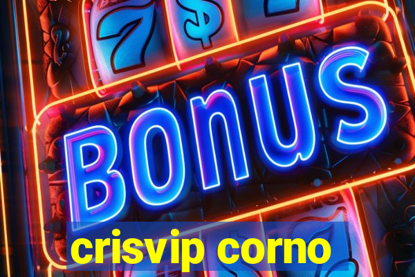 crisvip corno