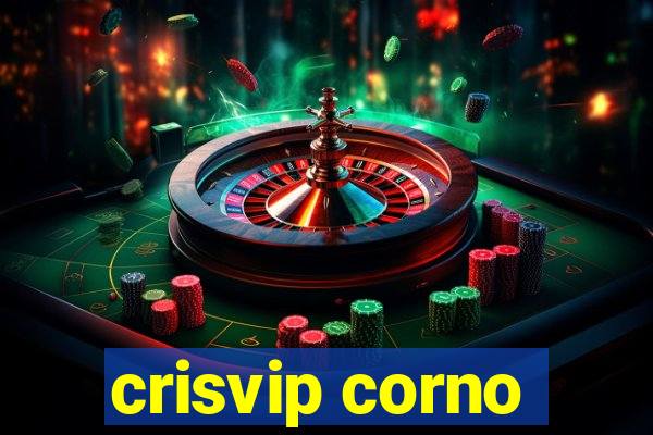 crisvip corno