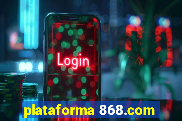 plataforma 868.com