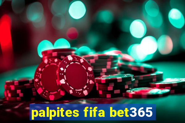 palpites fifa bet365