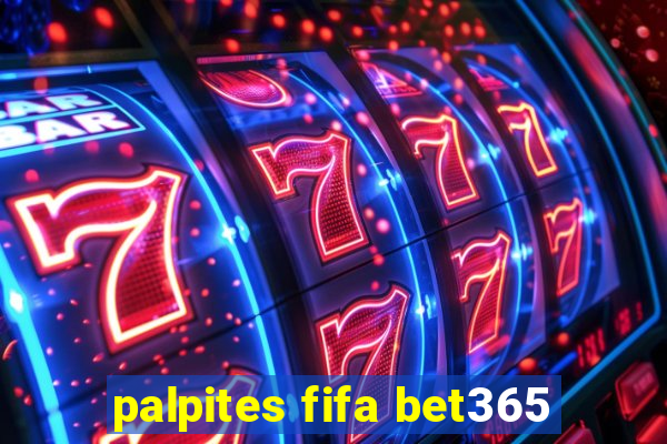 palpites fifa bet365