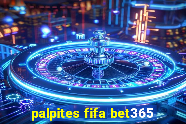 palpites fifa bet365