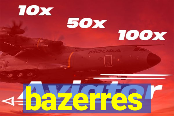 bazerres