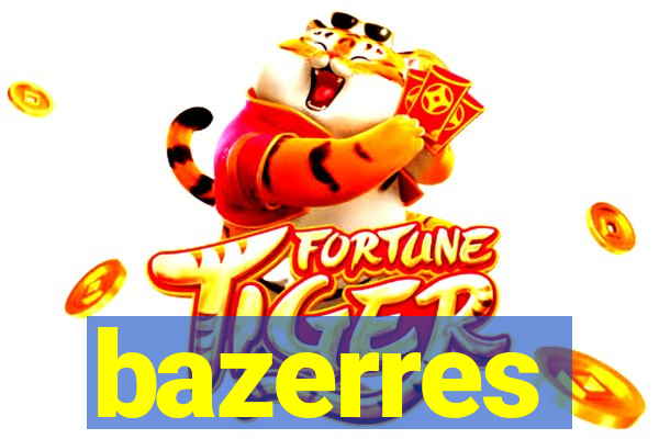 bazerres