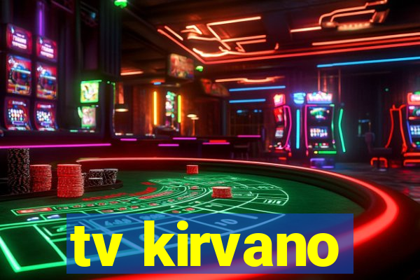 tv kirvano